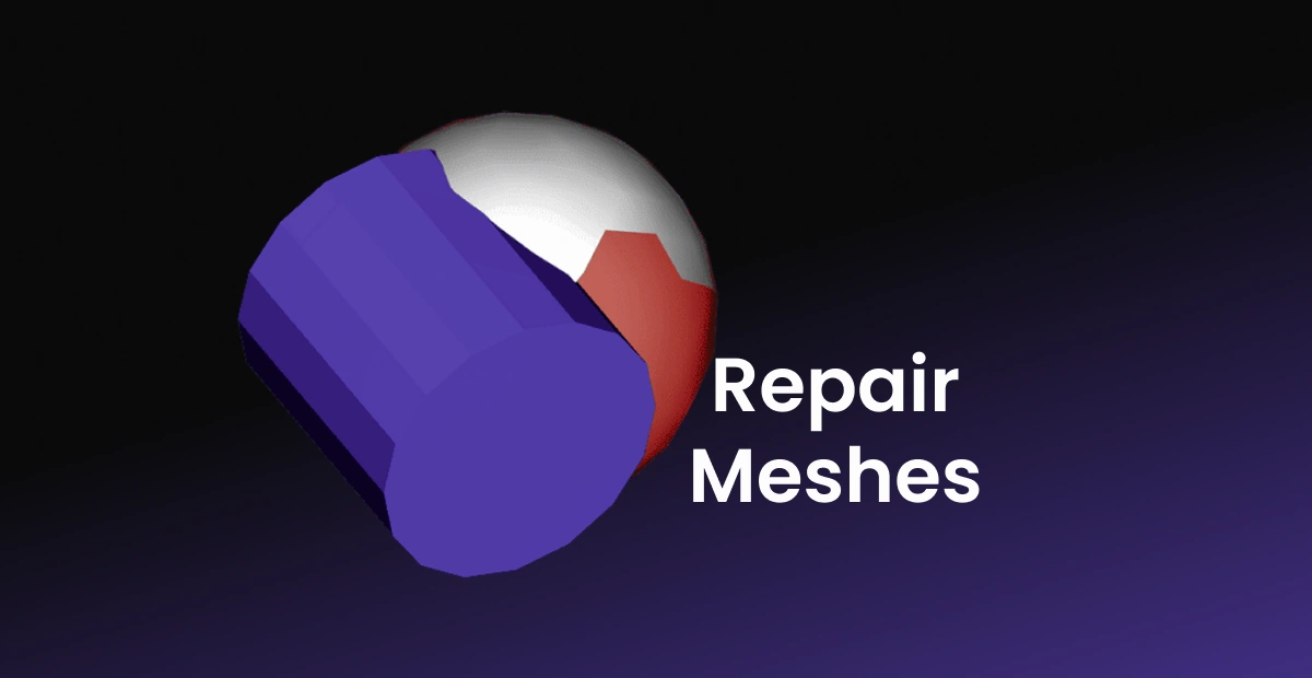 Post Preview: Repair Meshes for Boolean Operations